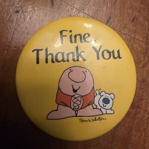 VINTAGE ~ "ZIGGY - Fine, Thank You" - 2 1/8" Round Button/Pin